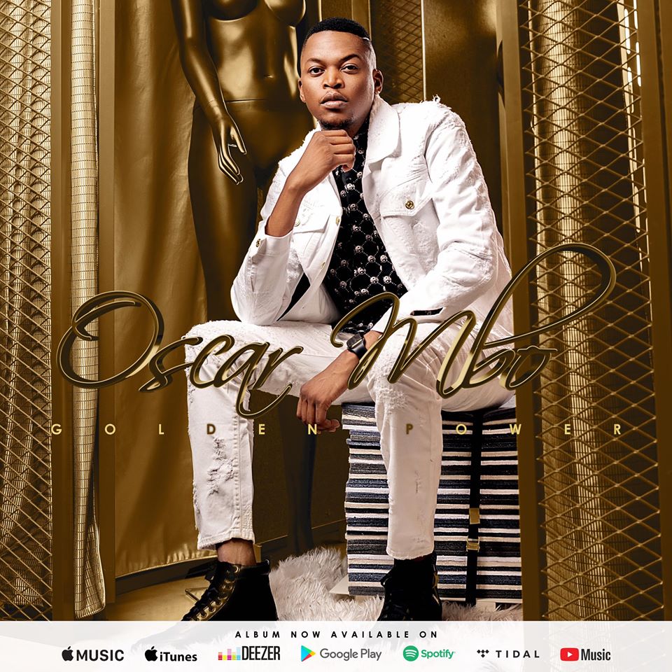 Oscar Mbo Unleashes His Debut Album Titled Golden Power Sho Mag